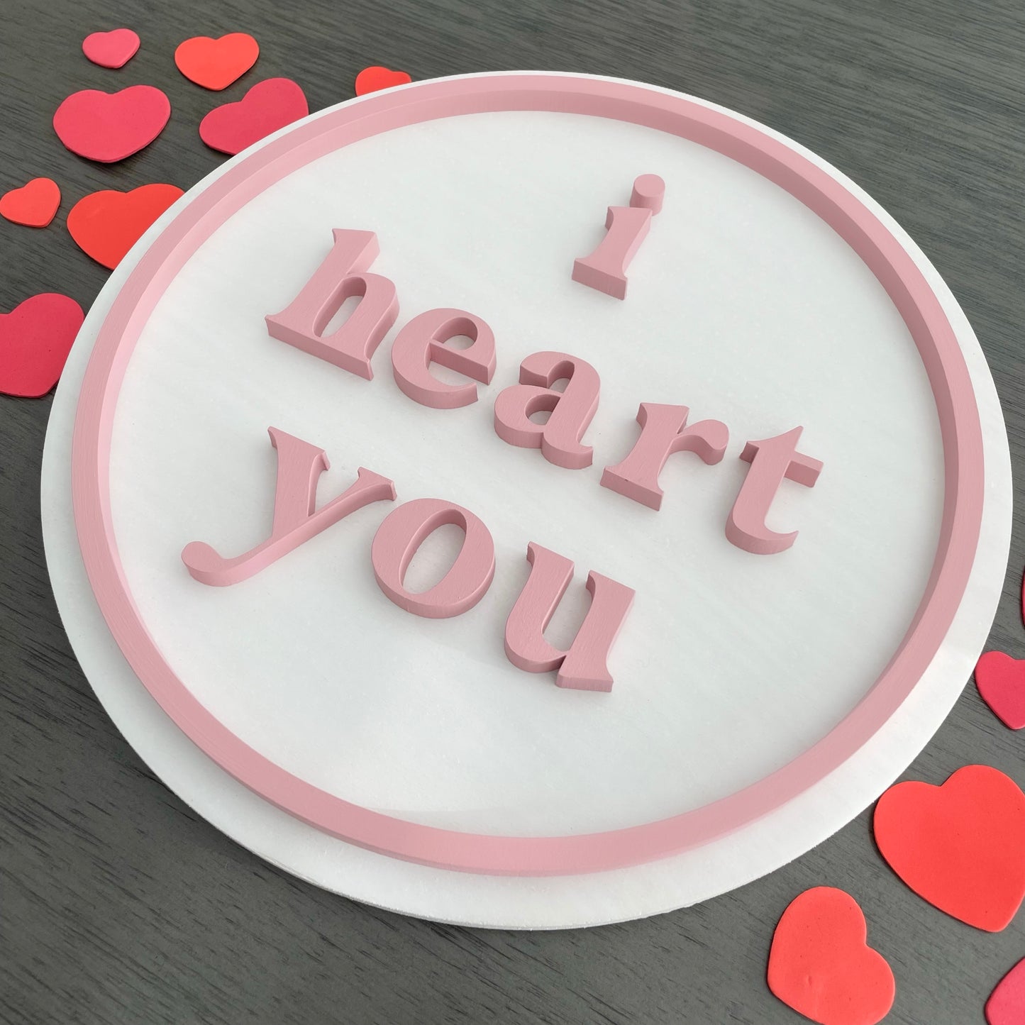 I Love You Round Sign