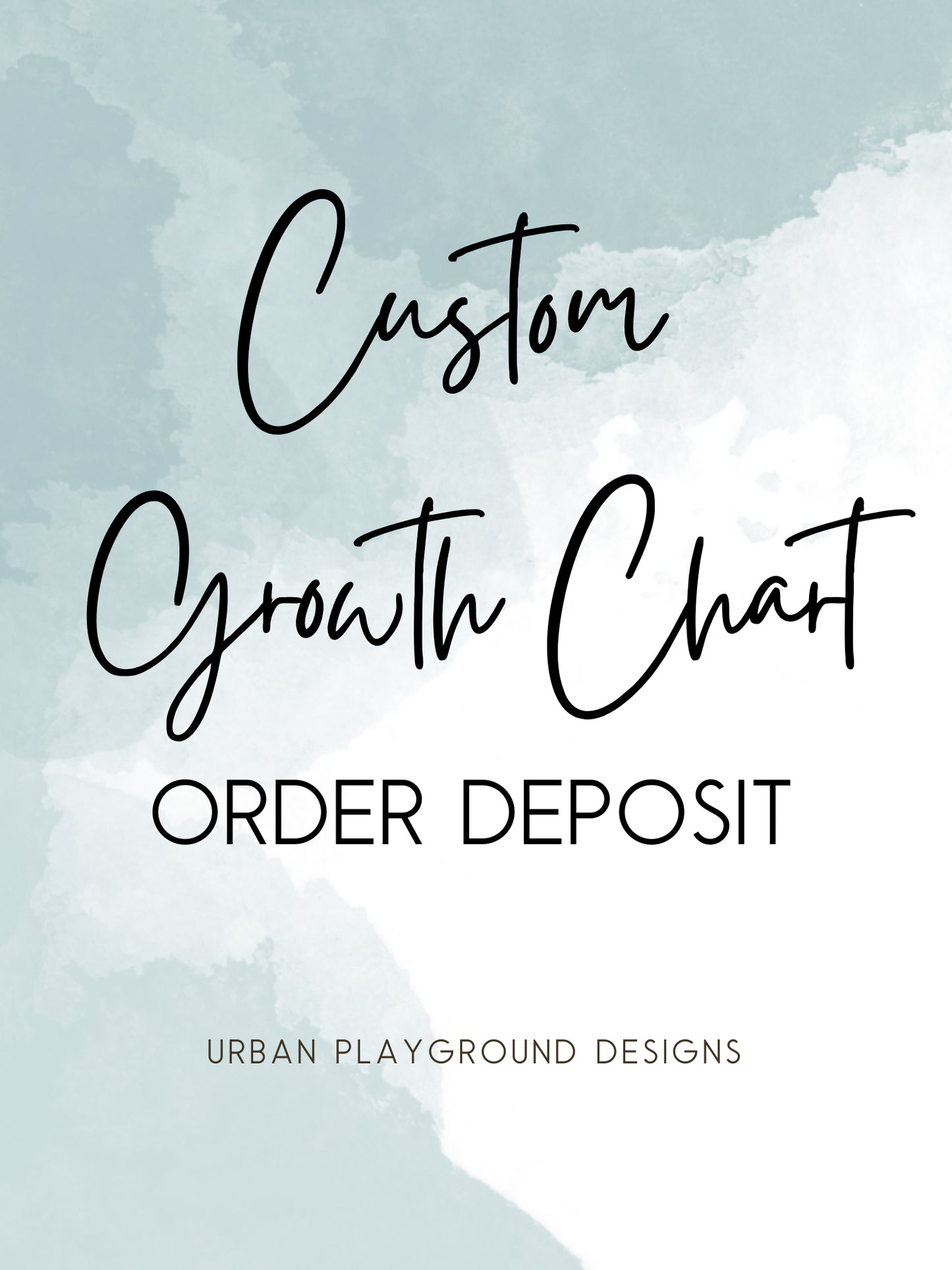 Custom Growth Chart Ruler - DEPOSIT